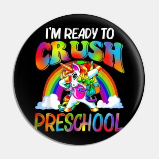 I'm Ready To Crush Preschool Unicorn Back To School Pin