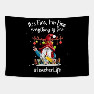 I'm Fine Everything Is Fine Teacher Life Gnome Christmas Tapestry