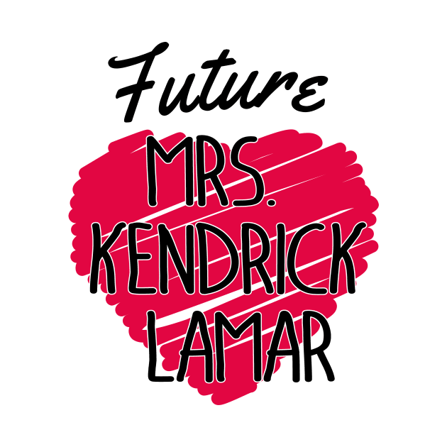 Future Mrs Kendrick Lamar Love Heart by Rebus28