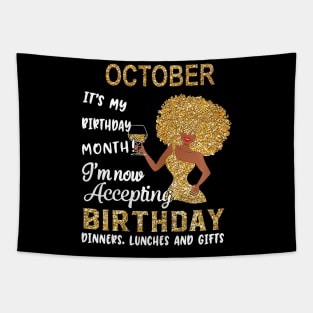 October It's My Birthday Month I'm Now Accepting Birthday Dinners Lunches And Gifts Tapestry