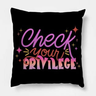 Check your Privilege Pillow