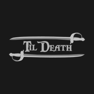 Til Death T-Shirt