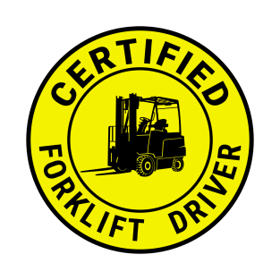 Certified forklift driver T-Shirt