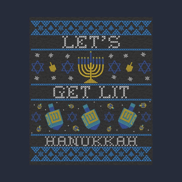 Let's Get Lit Hanukkah by CHADDINGTONS