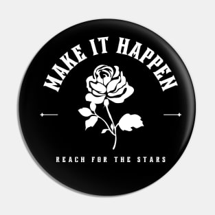 Make it happen Pin