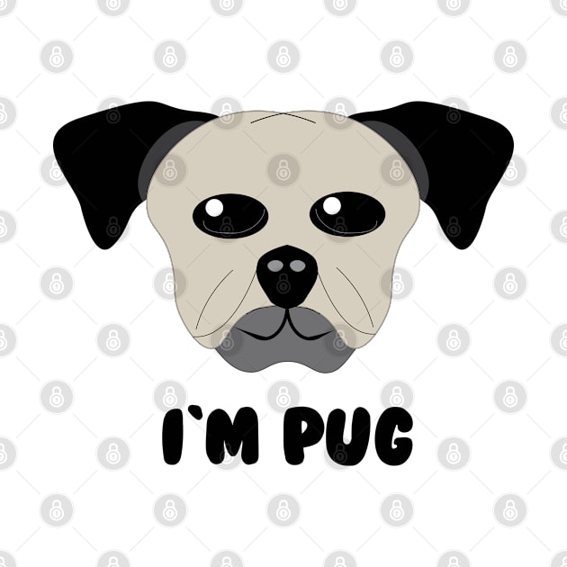I am Pug by Mathew Graphic