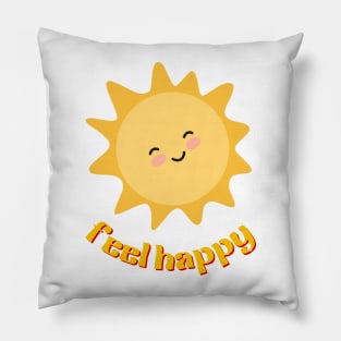 Feel Happy Pillow