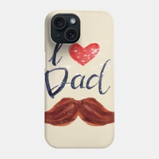 Fête des pères 2018 - Father's Day 2018 Phone Case