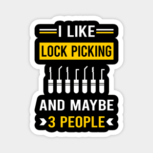 3 People Lock Picking Pick Picker Lockpicking Lockpick Lockpicker Locksmith Locksmithing Magnet