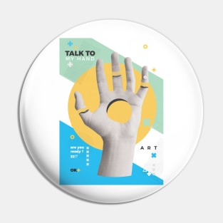 TALK TO MY HAND Pin