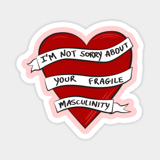 Fragile Masculinity Magnet