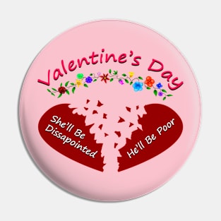 Valentine's Day: The Truth Pin