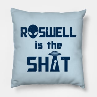 Roswell is the Shi*t A Pillow
