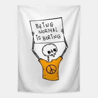 Being Normal Is Boring Tapestry