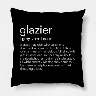 Glazier definition Pillow