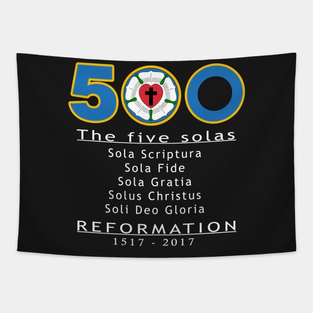 500 Years Reformation Martin Luther Rose - Five Solas shirt Tapestry by CMDesign