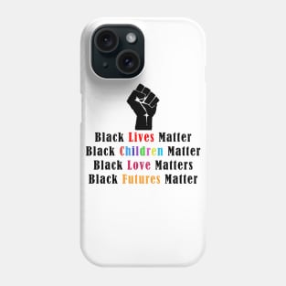 Black Everything Matters Phone Case