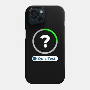 Quiz Test Phone Case