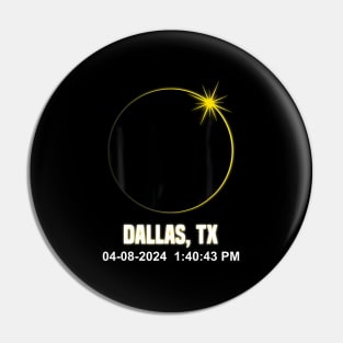 Total Solar Eclipse Dallas 2024 Time Texas Eclipse Pin