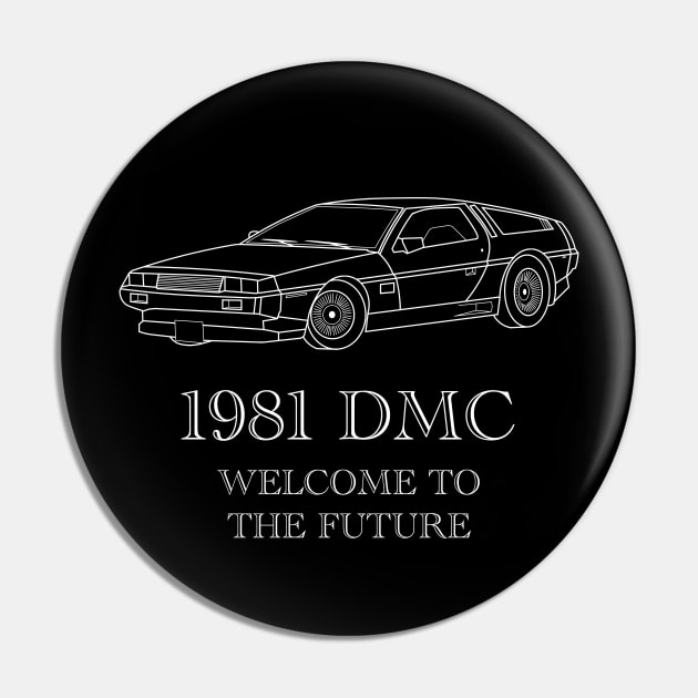 Welcome to the Future (DeLorean) Pin by Wayne Brant Images