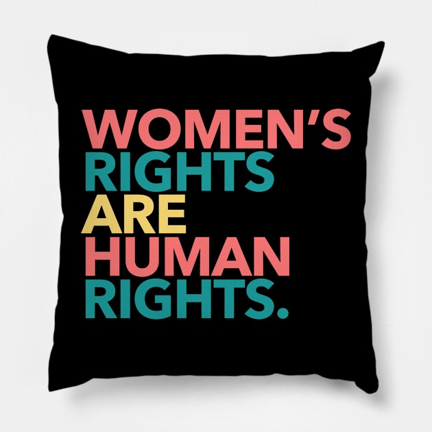 Women's Rights are Human Rights (boho 2) Pillow by Tainted