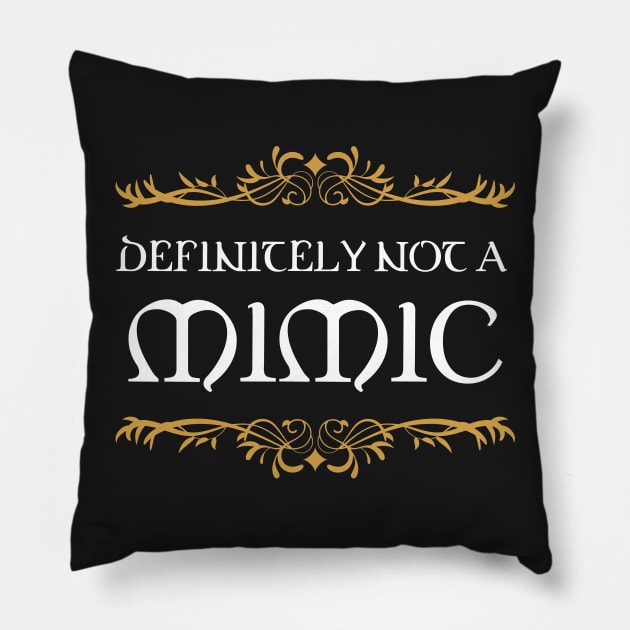 Definitely not a Mimic Tabletop RPG Addict Pillow by pixeptional