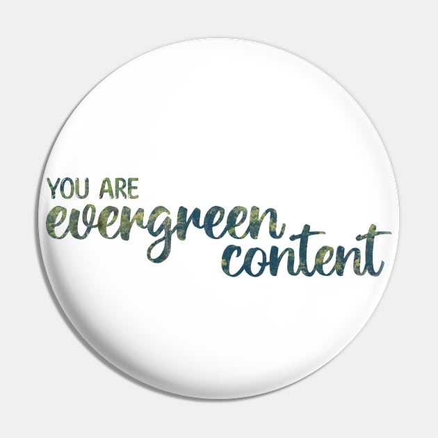 You Are Evergreen Content Pin by Strong with Purpose