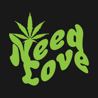 need love T-Shirt