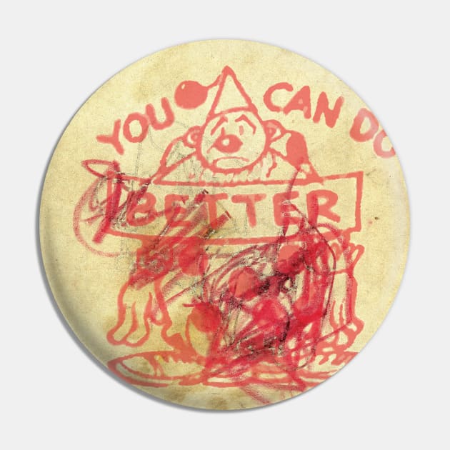 You Can Do Better Pin by Eugene and Jonnie Tee's