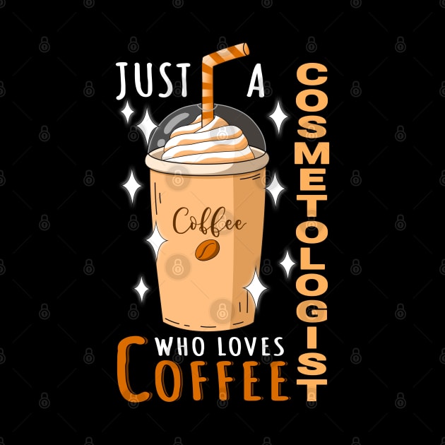 Cosmetologist Who Loves Coffee Design Quote by jeric020290