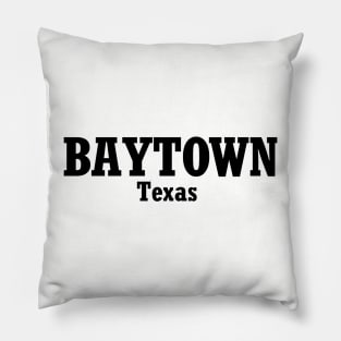 Baytown, Texas Pillow
