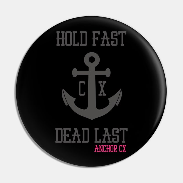 Anchor CX - Hold Fast. Dead Last. Black Pin by Trout