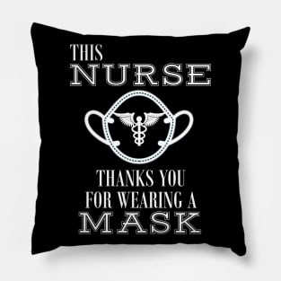 Thank You For Wearing a Mask Nurse Pillow