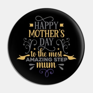 Happy mothers day to the most amazing step Pin