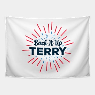 Back It Up Terry 4th of July Funny Firework Tapestry