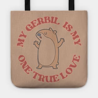 My one true love: My Gerbil Tote