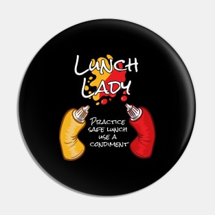 Lunch Lady Practice Safe Lunch School and Lunch Lady Pin