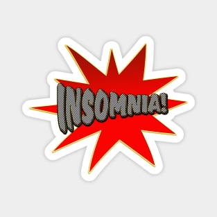 Insomnia - my superpower Magnet