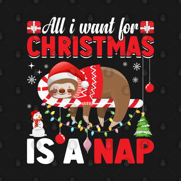 All I Want for Christmas is a Nap Christmas sloth December 25 by ahadnur9926