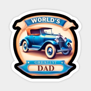 Antique Car Greatest Dad Magnet