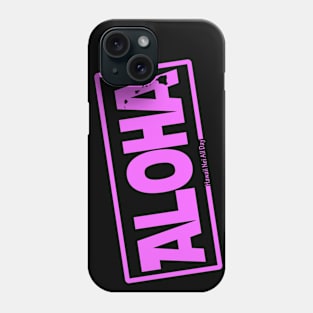 Aloha Hawai'i Nei (pink) by Hawaii Nei All Day Phone Case