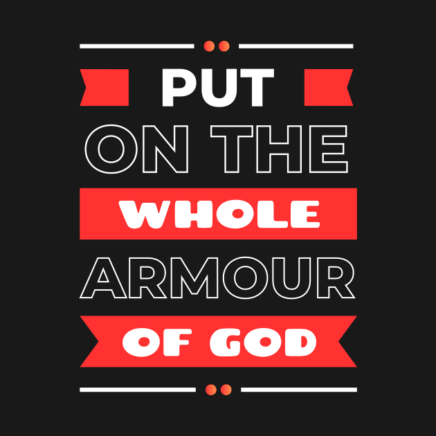 Put On The Whole Armour Of God | Christian by All Things Gospel