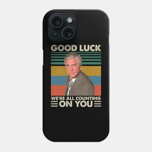 Retro Good Luck We're All Counting On You Phone Case