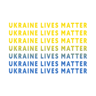 Ukraine Lives Matter T-Shirt