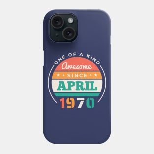 Retro Awesome Since April 1970 Birthday Vintage Bday 1970 Phone Case