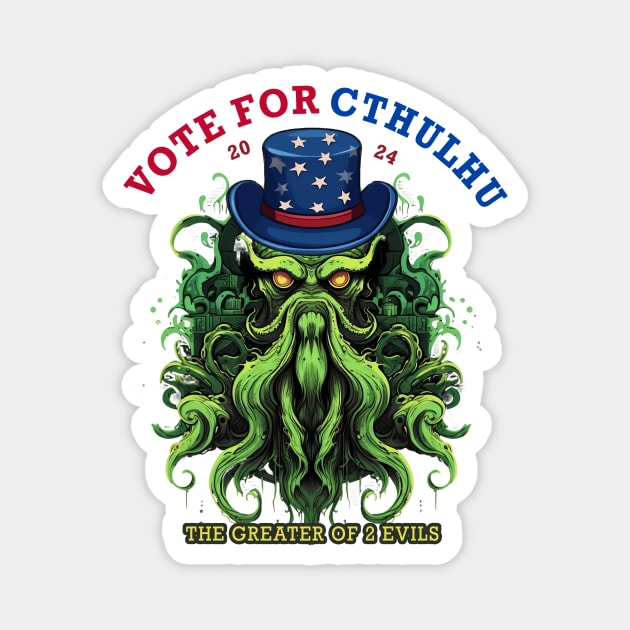 Vote for Cthulhu President 2024 Election Magnet by MetaBrush