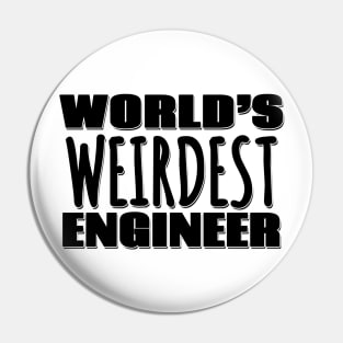 World's Weirdest Engineer Pin