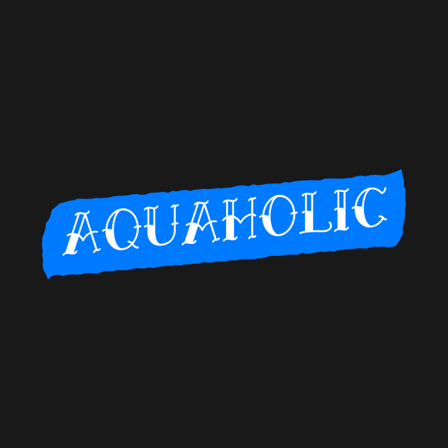 Aquaholic Swimming Swimmer Design by Isaac' General Store