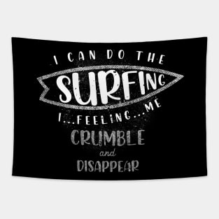 I can do the surfing Tapestry
