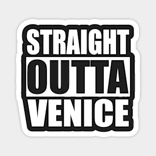 Straight Outta Venice Beach California Magnet